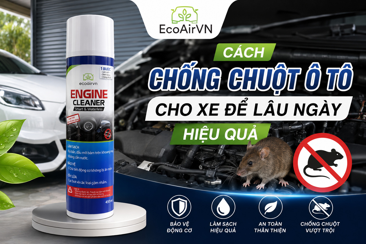 Cách chống chuột ô tô cho xe để lâu ngày hiệu quả, engine cleaner