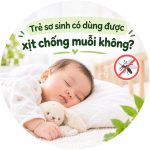 trẻ sơ sinh có dùng được xịt chống muỗi không, xịt muỗi cho trẻ sơ sinh, xịt chống muỗi cho bé, xịt chống muỗi cho người lớn, xịt chống muỗi cho trẻ sơ sinh, xịt chống muỗi, xịt muỗi thiên nhiên, xịt chống muỗi thiên nhiên heroh